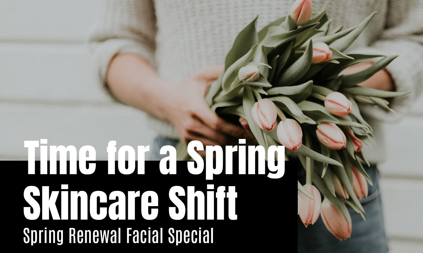 Spring Facial Services